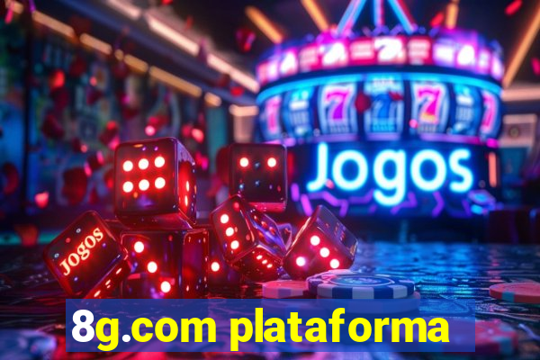 8g.com plataforma